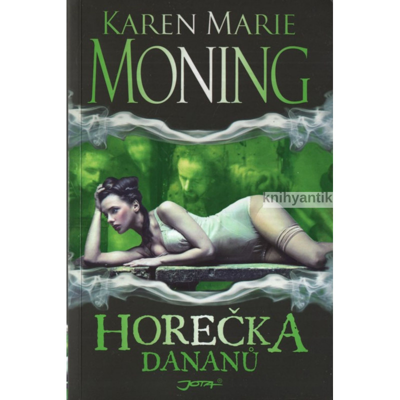 Karen Marie Moning - Horečka Dananů