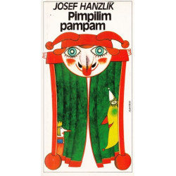 Josef Hanzlík - Pimpilim pampam