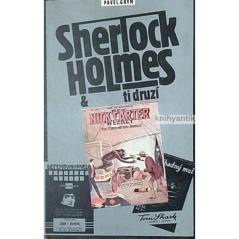 Pavel Grym - Sherlock Holmes a ti druzí