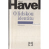 Václav Havel - O lidskou identitu