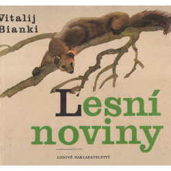 Vitalij Bianki - Lesní noviny