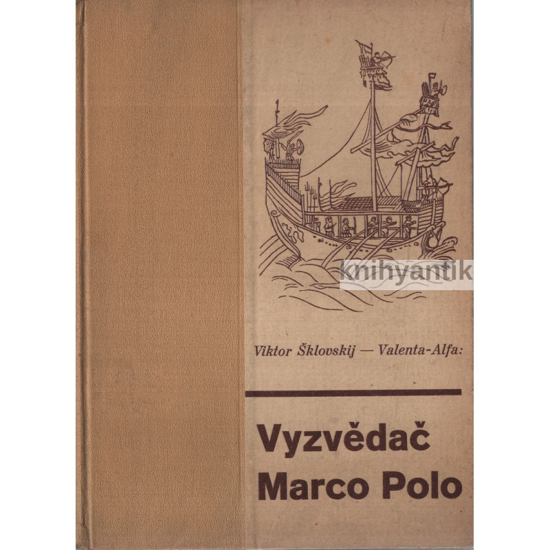 Viktor Šklovskij, Valenta-Alfa - Vyzvědač Marco Polo