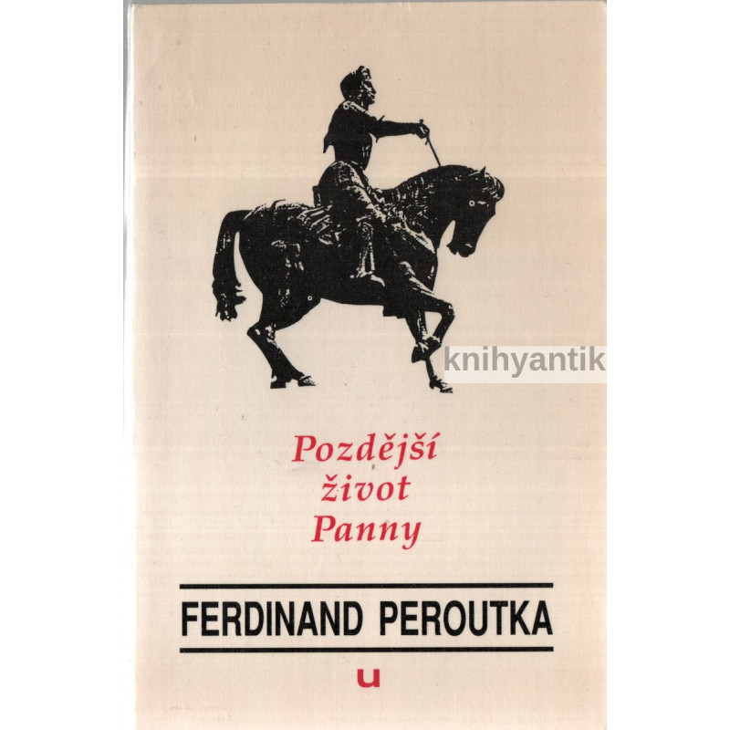 Ferdinand Peroutka - Pozdější život Panny