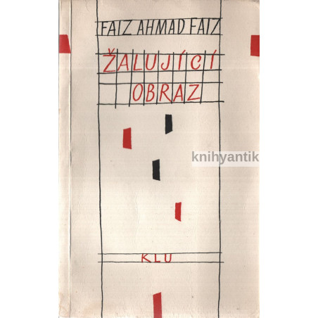 Faiz Ahmad Faiz - Žalující obraz