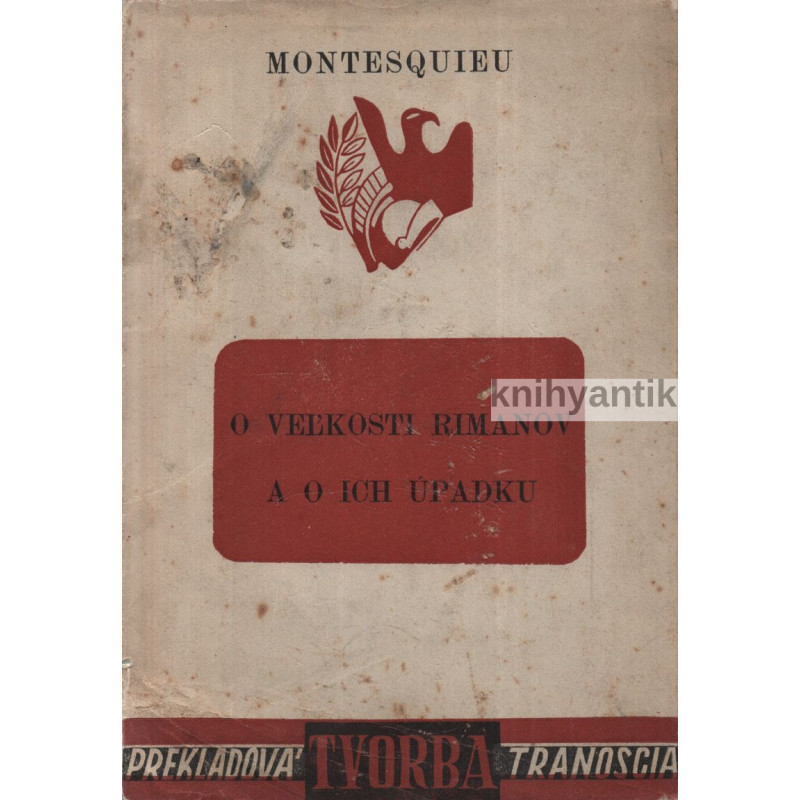 Charles Montesquieu – O veľkosti Rimanov a ich úpadku