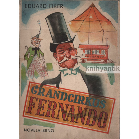 Eduard Fiker - Grandcirkus Fernando