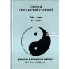 Ludvík Eger - Čínská zdravotní cvičení Čchi-kung  Qi-Gong