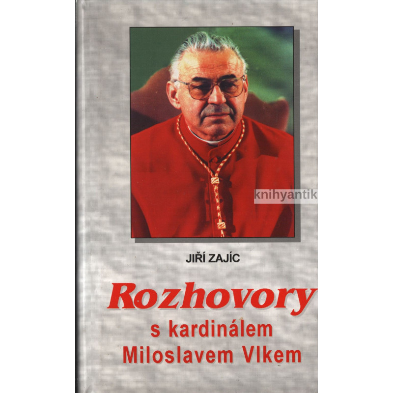 Jiří Zajíc - Rozhovory s kardinálem Miloslavem Vlkem
