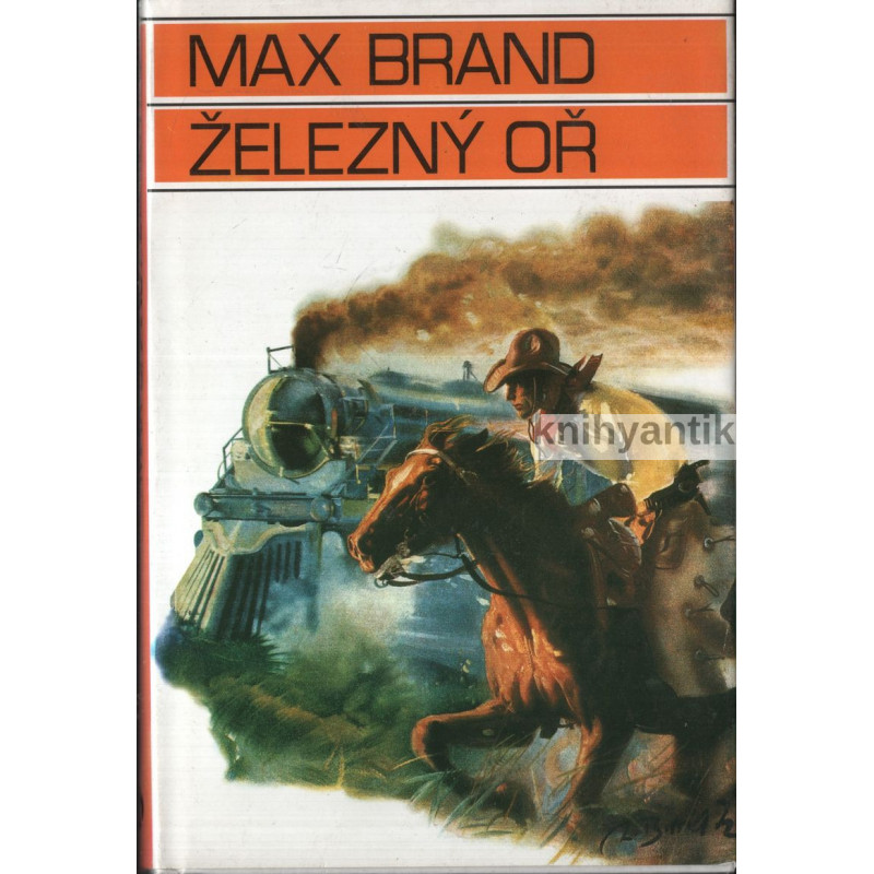 Max Brand - Železný oř
