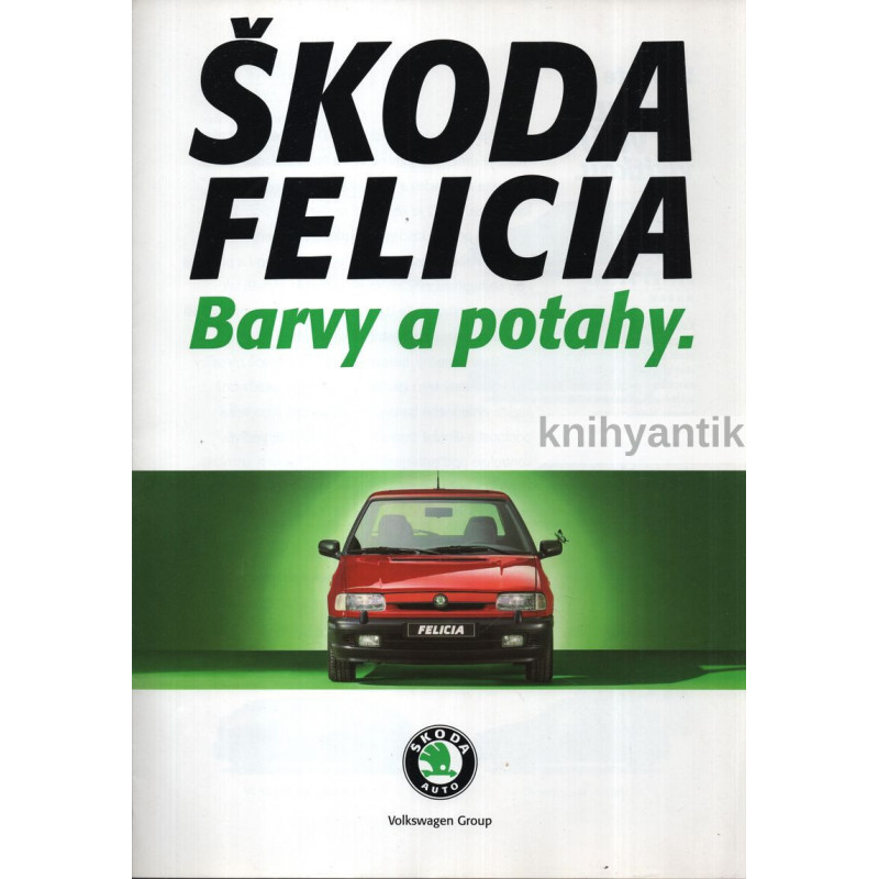 Prospekt Škoda Felicia Barvy a potahy