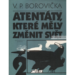 V. P. Borovička - Atentáty,...
