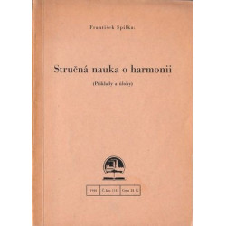 František Spilka - Stručná nauka o harmonii(Příklady a úlohy)