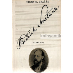Přemysl Pražák - Bedřich Smetana