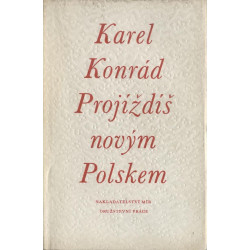 Karel Konrád - Projíždíš novým Polskem