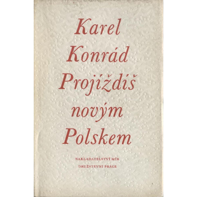 Karel Konrád - Projíždíš novým Polskem