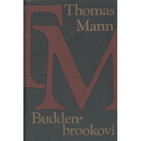 Thomas Mann - Buddenbrookovi
