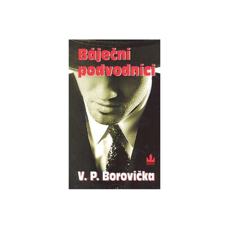 V. P. Borovička - Báječní podvodníci