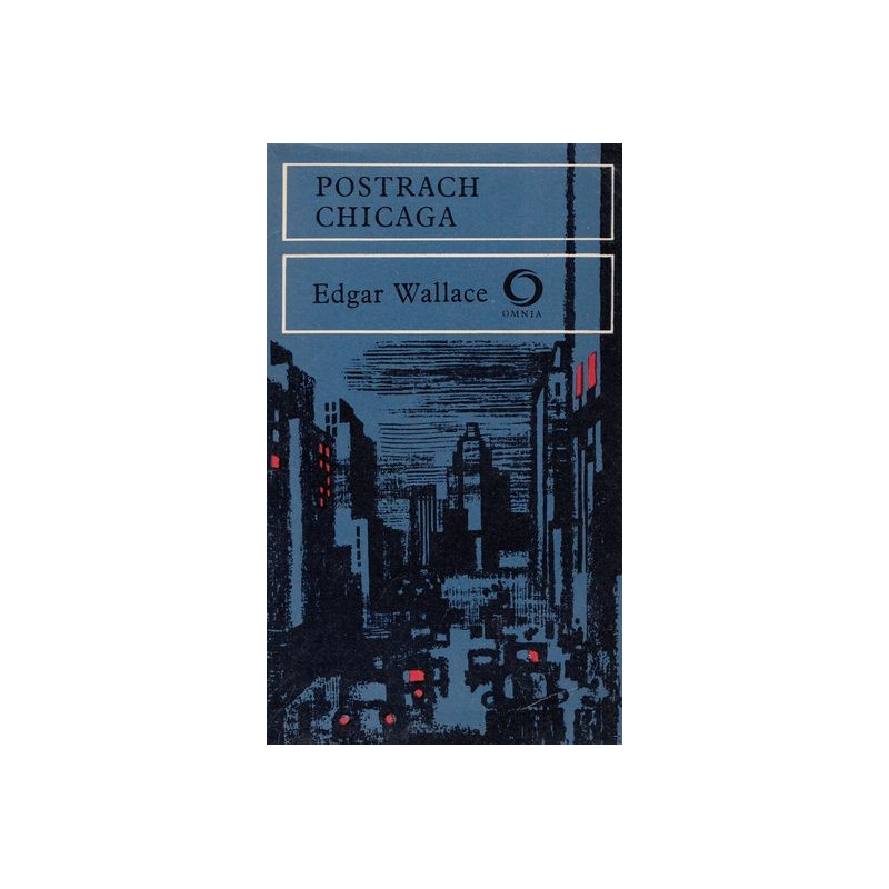 Edgar Wallace - Postrach Chicaga