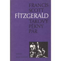 Francis Scott Fitzgerald-Takový pěkný pár