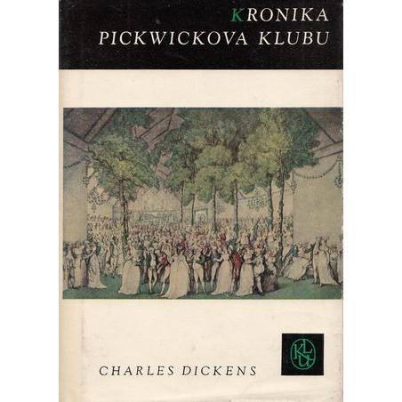 Charles Dickens - Kronika Pickwickova klubu