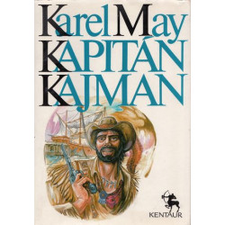 Karel May - Kapitan Kajman